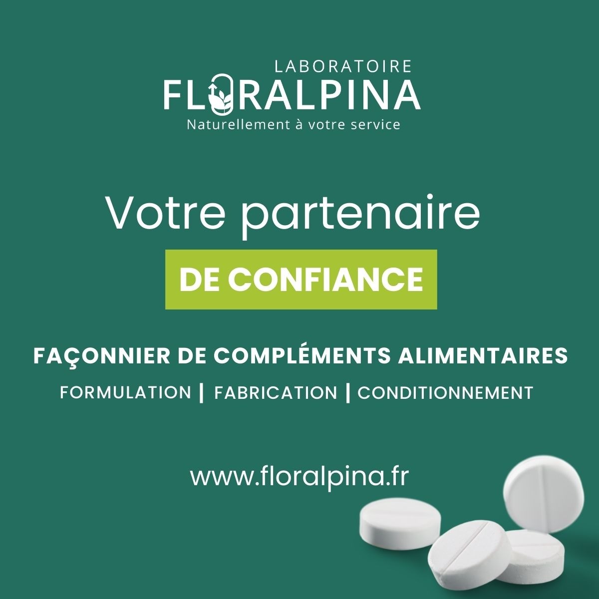 Laboratoire Floralpina sur fond vert avec le message « Votre partenaire de confiance » et « Façonnier de compléments alimentaires »